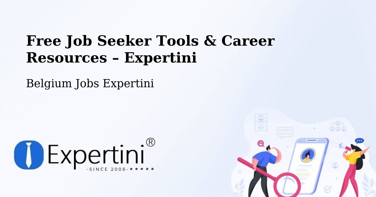 Free Job Seeker Tools & Career Resources – Zaventem - Zaventem, Belgium Jobs Expertini
